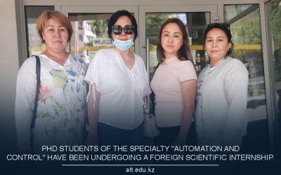 Phd students of the specialty “Automation and control” have been undergoing a foreign scientific internship